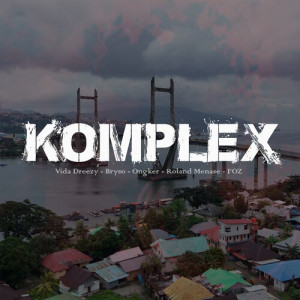 Listen to KOMPLEX song with lyrics from Roland Menase