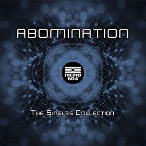 Abomination的專輯The Singles Collection