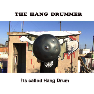 收聽The Hang Drummer的Ibiza Hang歌詞歌曲