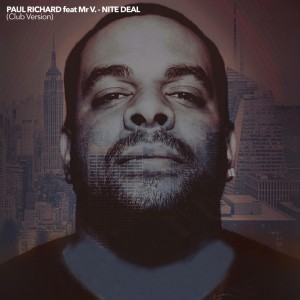 Listen to Nite Deal (Club Mix) song with lyrics from Paul Richard