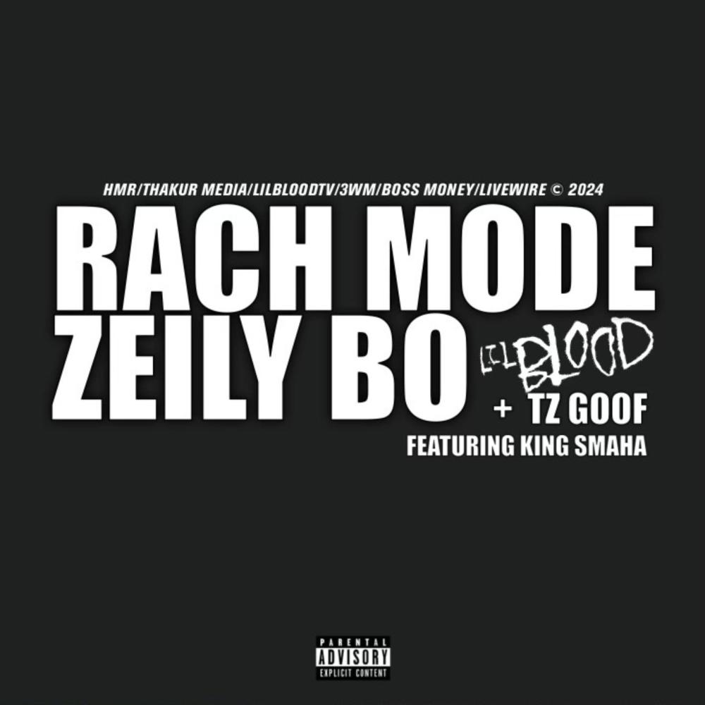 RACH MODE ZEILY BO (feat. King Smaha) (Explicit)