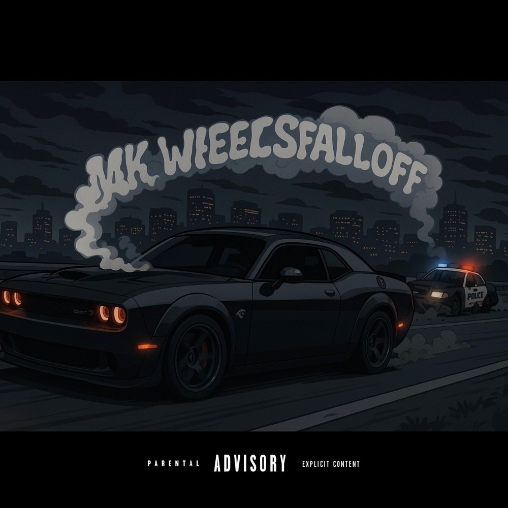 Wheels Fall Off (Explicit)