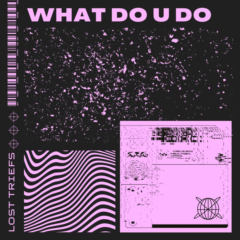 What Do U Do (Explicit)