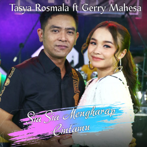 Listen to Sia Sia Mengharap Cintamu song with lyrics from Tasya Rosmala