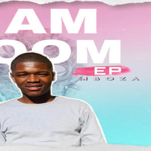อัลบัม I am Gqom EP ศิลปิน Mboza