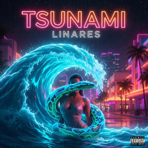 Linares的專輯Tsunami (Explicit)