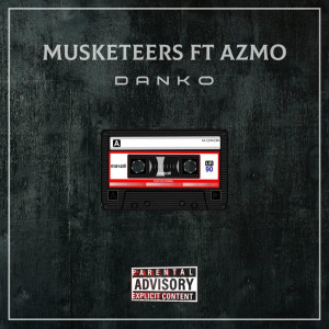 อัลบัม Danko (feat. Azmo Nawe) ศิลปิน Musketeers