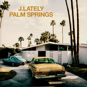 J.Lately的專輯Palm Springs