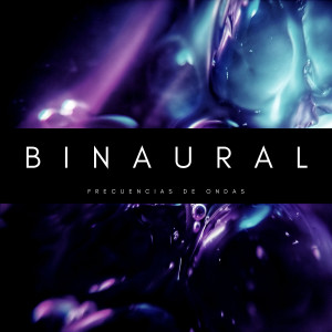 Album Binaural: Frecuencias De Ondas oleh Ondas Alfa
