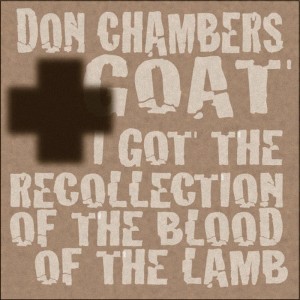 อัลบัม I Got the Recollection of the Blood of the Lamb ศิลปิน Don Chambers