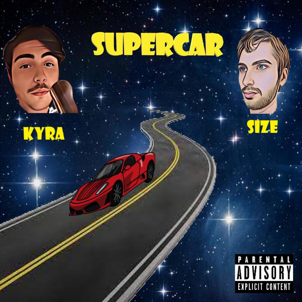 Supercar(feat. Kyra) (Explicit)
