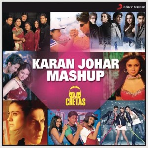 ดาวน์โหลดและฟังเพลง Karan Johar Mashup (By Dj Chetas) พร้อมเนื้อเพลงจาก Shankar Ehsaan Loy