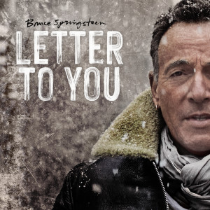 ดาวน์โหลดและฟังเพลง Letter To You พร้อมเนื้อเพลงจาก Bruce Springsteen