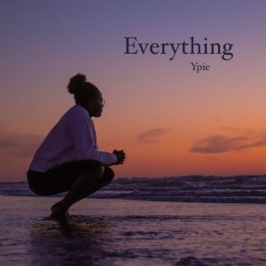 Listen to Everything (Explicit) song with lyrics from YPIE