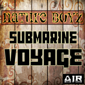 Listen to Submarine Voyage song with lyrics from Nature Boyz