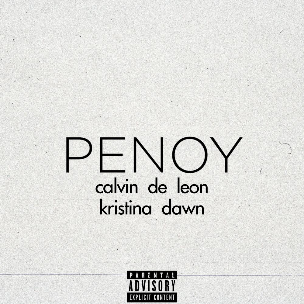 PENOY (feat. Kristina Dawn & Calvin) (Explicit)