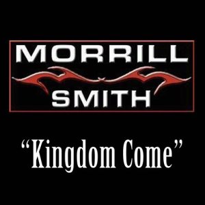 收聽Morrill Smith的Kingdom Come歌詞歌曲