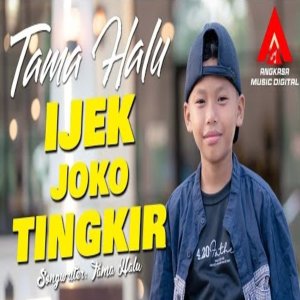 收听Tama Halu的Ijek Joko Tingkir歌词歌曲