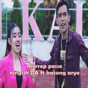 อัลบัม Merrep Pesse ศิลปิน Ningsih Da