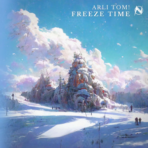ดาวน์โหลดและฟังเพลง Freeze Time พร้อมเนื้อเพลงจาก Arli Tom!