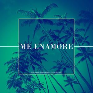 Album Me Enamore (feat. Pablo Ignacio & Franjaxiko) from Luis Omar
