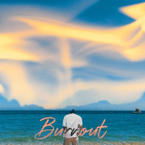 ดาวน์โหลดและฟังเพลง BURNOUT(Feat. Rakon) พร้อมเนื้อเพลงจาก J;KEY