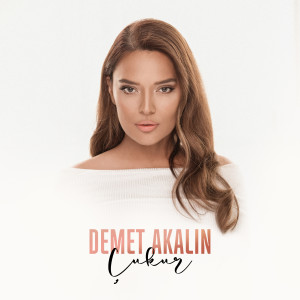 Demet Akalin的专辑Çukur