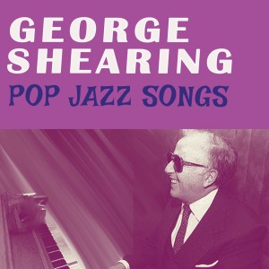 George Shearing的專輯Pop Jazz Songs