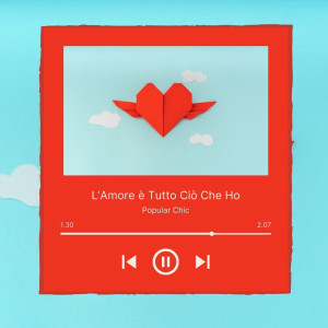 Popular Chic的專輯L'amore è tutto ciò che ho