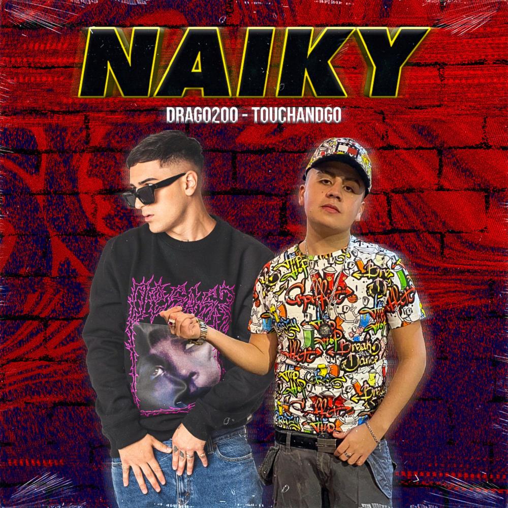 Naiky(feat. Drago200) (Explicit)
