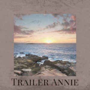 Various的专辑Trailer Annie
