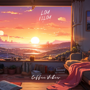 Listen to Coffee Vibes song with lyrics from Lou Filou