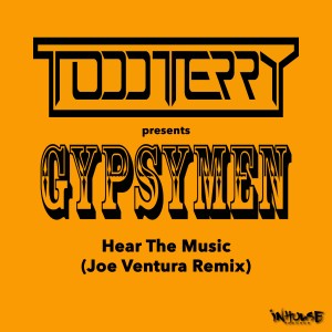 Todd Terry的專輯Hear The Music (Joe Ventura Remix)