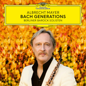 Albrecht Mayer的專輯Bach Generations