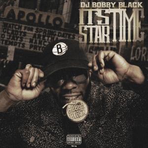 DJ Bobby Black的专辑It's Star Time (Explicit)