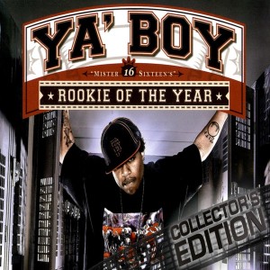 อัลบัม Rookie Of The Year (Collector's Edition) ศิลปิน Ya Boy