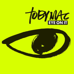 Toby Mac的專輯Eye On It
