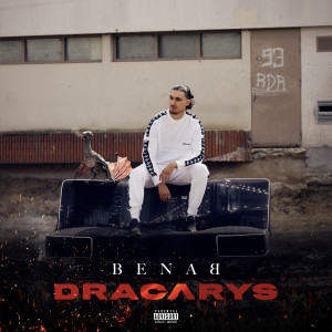 Benab的专辑Dracarys (Explicit)
