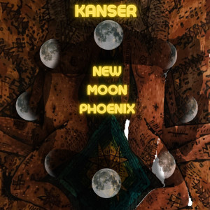 Listen to New Moon Phoenix song with lyrics from Kanser