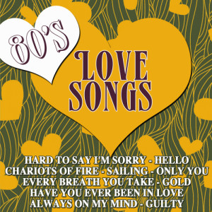 Various Artists的專輯80's Love Songs