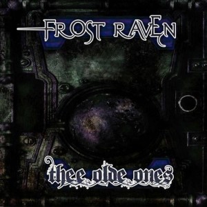 Album Thee Olde Ones from Frost RAVEN