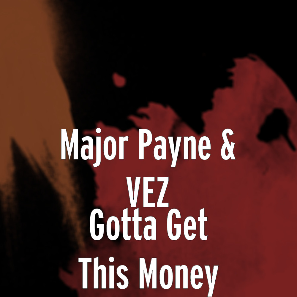 Gotta Get This Money (Explicit)