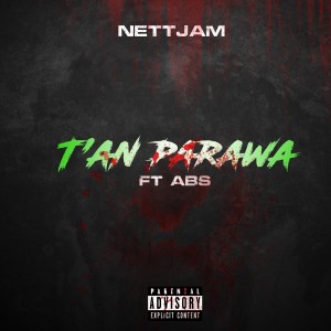收聽Nettjam的Tan Parawa (Explicit)歌詞歌曲
