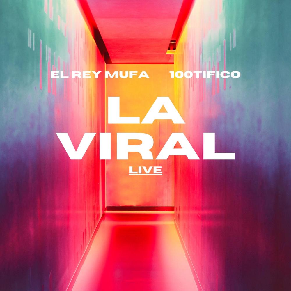 La viral (feat. El Rey Mufa) (Live|Explicit)