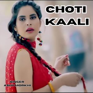 Album Choti Kaali from Ashu Morkhi
