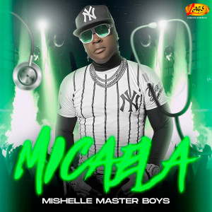 Album Micaela oleh Mishelle Master Boys
