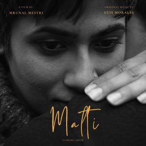 อัลบัม Malti (Original Motion Picture Soundtrack) ศิลปิน Luis Morales