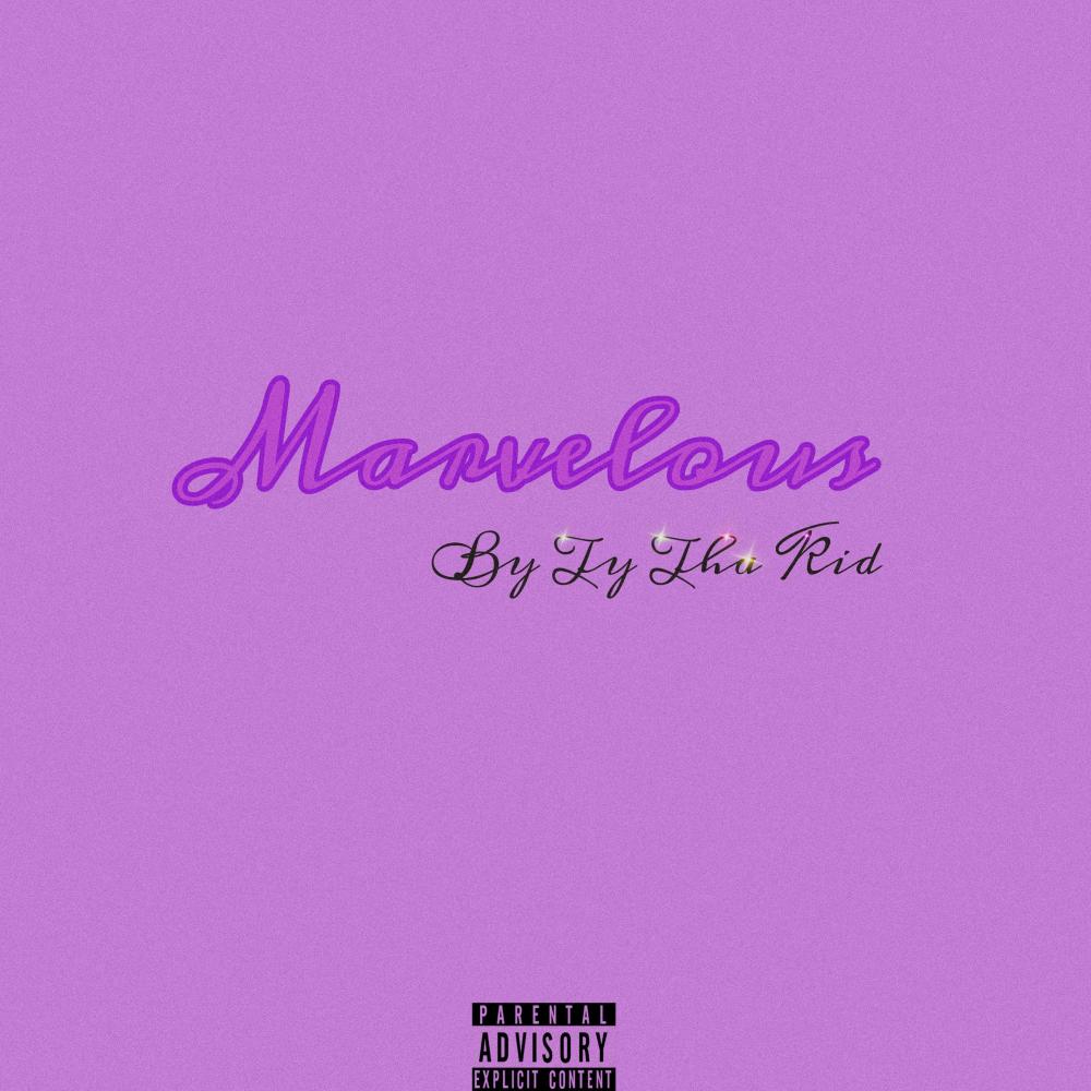 Marvelous (Explicit)
