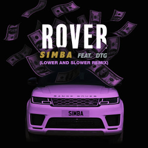 收聽S1mba的Rover (feat. DTG) (Lower and Slower Remix|Explicit)歌詞歌曲