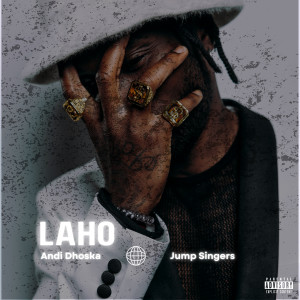 Album Laho (Explicit) from Andi Dhoska